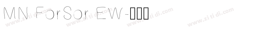MN ForSor EW字体转换